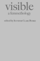visible: a femmethology volume two